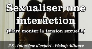 Comment sexualiser la conversation tension sexuelle