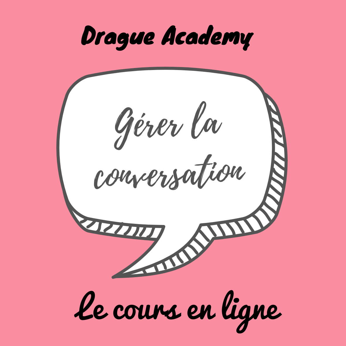 gérer la conversation Comment gérer la conversation - séduire une femme